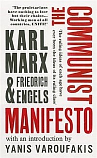 The Communist Manifesto : with an introduction by Yanis Varoufakis (Paperback)