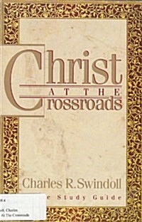 Christ at the Crossroads (Study Guide) (Paperback, As stated, 2nd printing dated 1992)