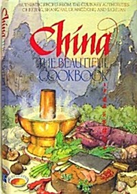 China, the beautiful cookbook =: Chung-kuo ming tsʻai chi chin chieh pen (Hardcover, 1st)