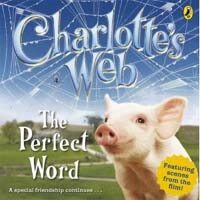 The Perfect Word:Charlotte's Web (Paperback)