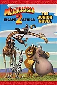Madagascar: Escape 2 Africa - The Junior Novel (Paperback)