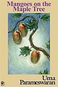 Mangoes on the Maple Tree (Paperback, 0)