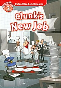 Read and Imagine 2: Clunks New Job (With CD)
