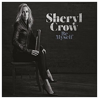 [수입] Sheryl Crow - Be Myself [LP]