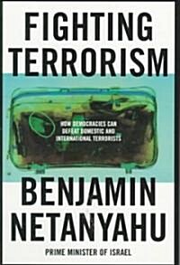 Fighting Terrorism: How Democracies Can Defeat Domestic and International Terrorists (Paperback, 2001)