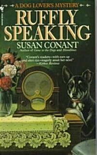 Ruffly Speaking (Mass Market Paperback)