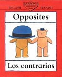 Opposites/Los Contrarios (Paperback)