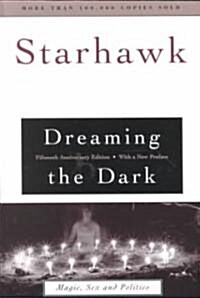 Dreaming the Dark: Magic, Sex, and Politics (Paperback, 15, Anniversary)