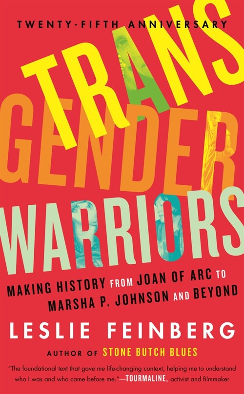 Transgender Warriors: Making History from Joan of Arc to Dennis Rodman (Paperback)