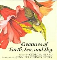 Creatures of Earth, Sea, and Sky: Animal Poems (Paperback)