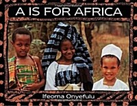 A is for Africa (Paperback)