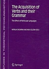 The Acquisition of Verbs and Their Grammar:: The Effect of Particular Languages (Paperback, 2008)