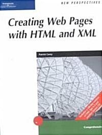 New Perspectives on Creating Web Pages With Html and Xml (Paperback, CD-ROM)
