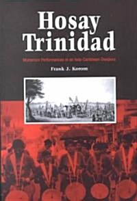Hosay Trinidad: Muharram Performances in an Indo--Caribbean Diaspora (Paperback)