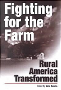 Fighting for the Farm: Material Culture and Race in Colonial Louisiana (Paperback)