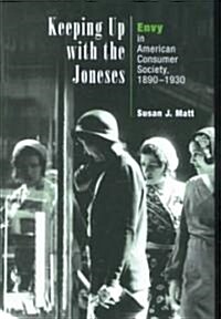 Keeping Up with the Joneses: Envy in American Consumer Society, 189-193 (Hardcover)