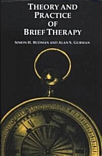 Theory and Practice of Brief Therapy (Paperback)