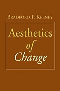 Aesthetics of Change (Paperback, Revised)