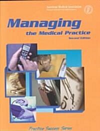 Managing the Medical Practice (Paperback, 2nd)