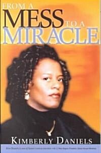 From a Mess to a Miracle (Paperback)