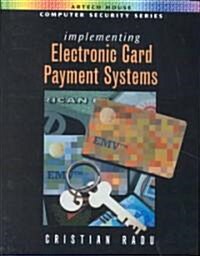 Implementing Electronic Card Payment Sy (Hardcover)