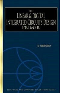 The Linear and Digital Integrated Circuits Design Primer (Paperback)