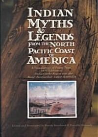 Indian Myths & Legends from the North Pacific Coast of America (Hardcover)
