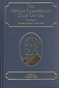 The Neville Chamberlain Diary Letters : Volume 3: The Heir Apparent, 1928-33 (Hardcover)