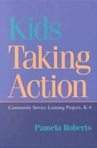 Kids Taking Action (Paperback)