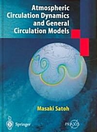 Atmospheric Circulation Dynamics and Circulation Models (Hardcover, 2004)