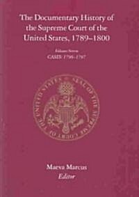 The Documentary History of the Supreme Court of the United States, 1789-1800: Volume 7 (Hardcover)
