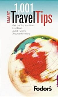 Fodors 1,001 Smart Travel Tips (Paperback)