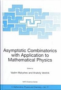 Asymptotic Combinatorics with Application to Mathematical Physics (Hardcover, 2002)