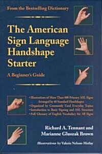 [중고] The American Sign Language Handshape Starter: A Beginner‘s Guide (Paperback)