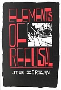 Elements of Refusal (Paperback)