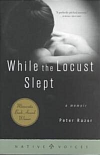 While the Locust Slept: A Memoir (Paperback)