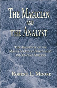 The Magician and the Analyst (Hardcover)
