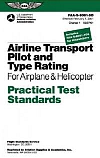 Airline Transport Pilot and Type Rating for Airplane & Helicopter Practical Test Standards (Paperback)