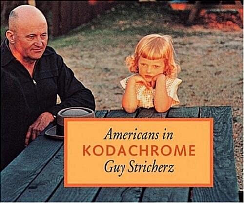 Americans in Kodachrome: 1945-1965 (Hardcover)