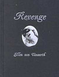 Ellen Von Unwerth: Revenge (Hardcover, 3)