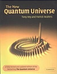 The New Quantum Universe (Paperback, 2 Revised edition)