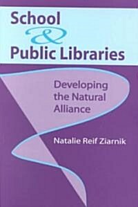 School and Public Libraries (Paperback)