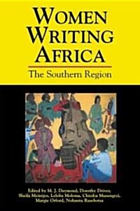 Women Writing Africa: The Southern Region (Paperback)