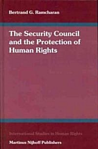 The Security Council and the Protection of Human Rights (Hardcover)