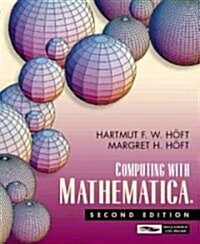 Computing with Mathematica [With CDROM] (Paperback, 2)