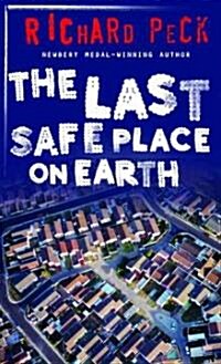 The Last Safe Place on Earth (Paperback, Reprint)