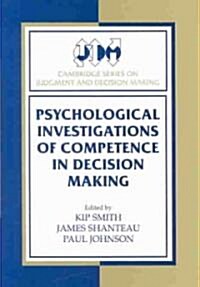 Psychological Investigations of Competence in Decision Making (Hardcover)