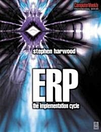ERP: The Implementation Cycle (Paperback)