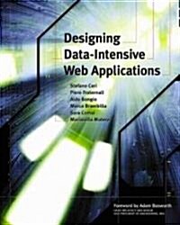 Designing Data-Intensive Web Applications (Paperback)