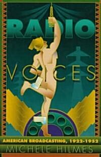 Radio Voices: American Broadcasting, 1922-1952 (Paperback)